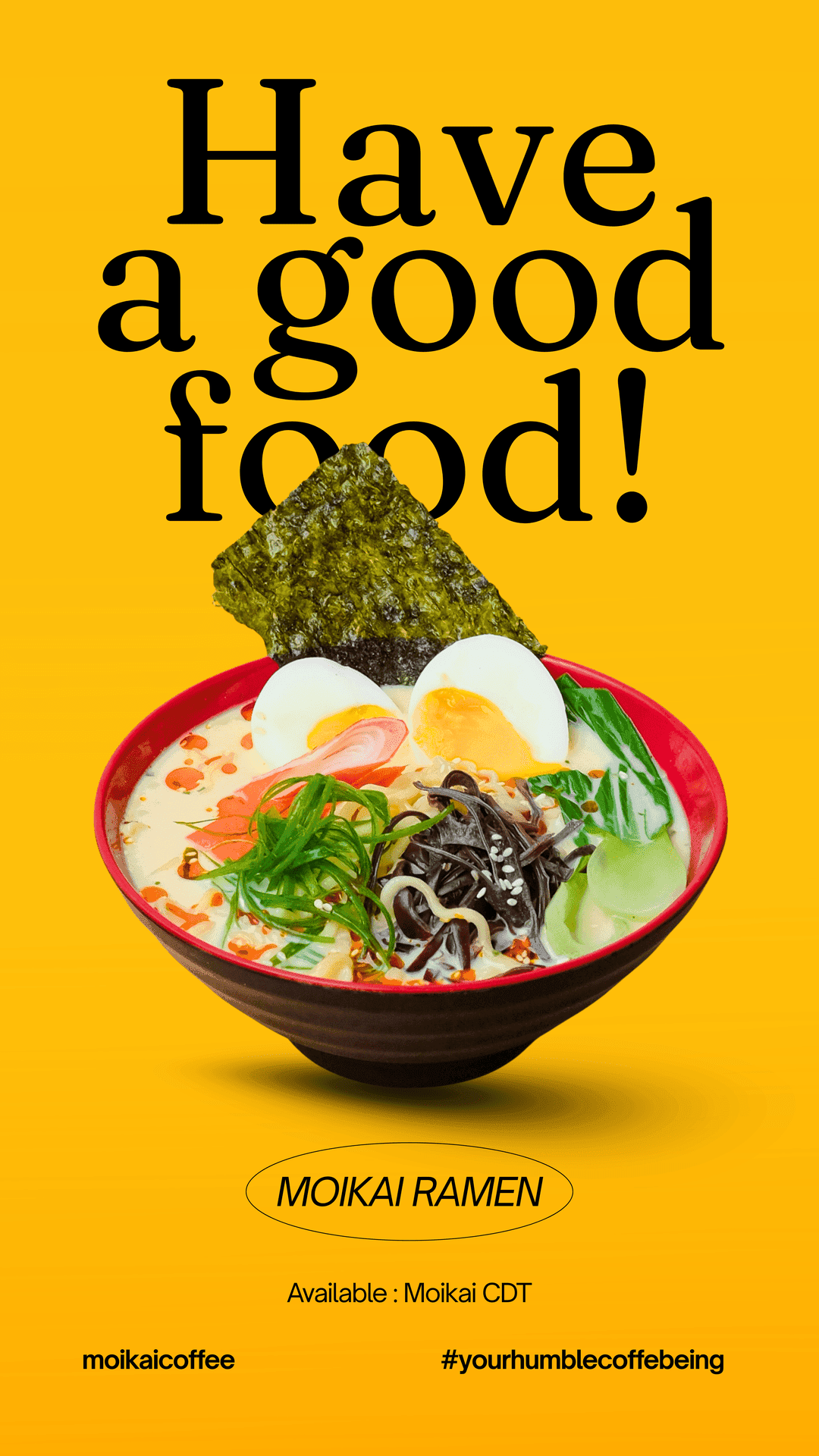 Moikai Ramen - Have a good food! Authentic Japanese Ramen at Moikai Coffee